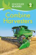 Kingfisher Readers L2: Combine Harvesters