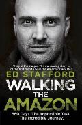Walking the Amazon - Signed Edition