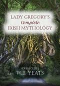 Lady Gregorys Complete Irish Mythology