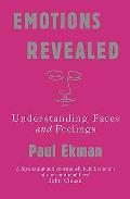 Emotions Revealed Understanding Faces & Feelings