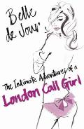 Belle De Jour The Intimate Adventures Of A London Call Girl