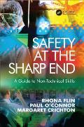 Safety at the Sharp End: A Guide to Non-Technical Skills