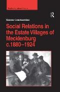 Social Relations in the Estate Villages of Mecklenburg C.1880-1924