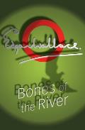 Bones of the River: A Sanders of the River Book