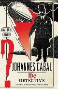 Johannes Cabal the Detective. Jonathan L. Howard