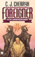 Foreigner: A Foreigner Novel: Foreigner 1: 10th Anniversary Edition