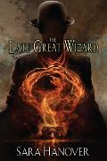 Late Great Wizard Wayward Mages Book 1