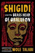 Shigidi & the Brass Head of Obalufon