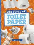 The Story of Toilet Paper