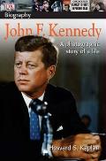 Dk Biography John F Kennedy