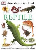 Ultimate Sticker Book: Reptile: More Than 60 Reusable Full-Color Stickers [With More Than 60 Reusable Full-Color Stickers]