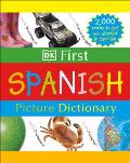 DK First Picture Dictionary: Spanish: 2,000 Words to Get You Started in Spanish