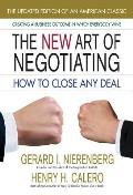 The New Art of Negotiating--Updated Edition: How to Close Any Deal