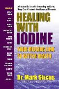 Healing with Iodine: Your Missing Link to Better Health