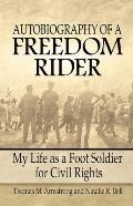 Autobiography of a Freedom Rider: My Life as a Foot Soldier for Civil Rights