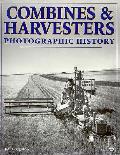 Combines & Harvesters Photographic Histo