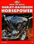 How To Build Harley Davidson Horsepower
