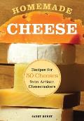 Homemade Cheese Recipes for 50 Cheeses from Artisan Cheesemakers