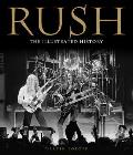 Rush The Unauthorized Illustrated History