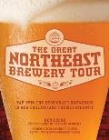 The Great Northeast Brewery Tour: Tap Into the Best Craft Breweries in New England and the Mid-Atlantic
