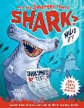 Are You Smarter Than a Shark?: Learn How Sharks Survive in Their Watery World - 100+ Facts about Sharks!