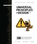Universal Principles of Design Completely Updated & Expanded 3rd Edition 200 Ways to Enhance Usability Influence Perception Increase Appeal Make Better Design Decisions & Teach through Design