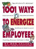 1001 Ways To Energize Employees