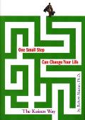 One Small Step Can Change Your Life The Kaizen Way