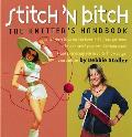 Stitch N Bitch The Knitters Handbook