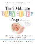 90 Minute Baby Sleep Program Follow Your Childs Natural Sleep Rhythms for Better Nights & Naps