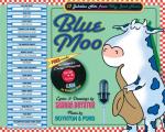 Blue Moo Deluxe Illustrated Songbook 17 Jukebox Hits from Way Back Never With CD