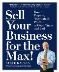 Sell Your Business For The Max Your Step by Step Planner for Profit Success & Freedom