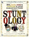 Best of Stuntology 304 Pranks Tricks & Challenges to Amuse & Annoy Your Friends