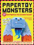 Papertoy Monsters: 50 Cool Papertoys You Can Make Yourself