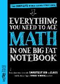 Everything You Need to Ace Math in One Big Fat Notebook A Middle School Study Guide