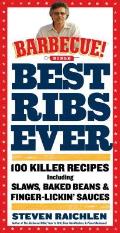 Best Ribs Ever a Barbecue Bible Cookbook 100 Killer Recipes Including Slaws Baked Beans & Finger Lickin Sauces