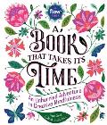 Book That Takes Its Time An Unhurried Adventure in Creative Mindfulness