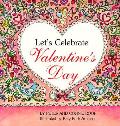 Lets Celebrate Valentines Day