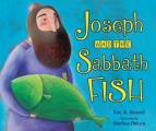 Joseph & the Sabbath Fish