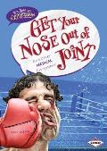 Get Your Nose Out of Joint: And Other Medical Expressions