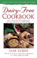 Dairy-Free Cookbook: Over 250 Recipes for People with Lactose Intolerance or Milk Allergy