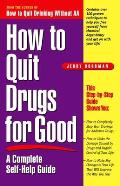 How to Quit Drugs for Good A Complete Self Help Guide