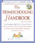 Homeschooling Handbook From Preschool to High School a Parents Guide
