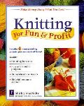 Knitting For Fun & Profit