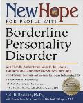 New Hope for People with Borderline Personality Disorder: Your Friendly, Authoritative Guide to the Latest in Traditional and Complementary Solutions