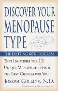 Discover Your Menopause Type: The Exciting New Program That Identifies the 12 Unique Menopause Types & the Best Choices for You