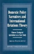 Domestic Policy Narratives and International Relations Theory: Chinese Ecological Agriculture as a Case Study