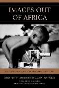 Images Out of Africa: The Virginia Garner Diaries of the Africa Motion Picture Project