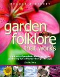 Garden Folklore That Works Hundreds Of
