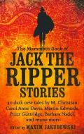 Mammoth Book of the Adventures of Jack the Ripper